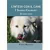 Haqihana L'intesa con il cane. I segnali calmanti 25 anni dopo