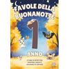 Majosta Favole della Buonanotte 1 Anno - Storie in Rima per Dormire Sereni e Sognare in Grande: Favole per Bambini e Bambine Illustrate a Colori, da 3 a 5 Minuti | Collezione Educativa di Libri Bambini 1 Anno