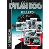 Sergio Bonelli Editore Dylan Dog. Killers