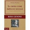 Prospettiva Editrice La moda come impegno sociale. Rosa Genoni