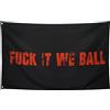 Seekamit It We Ball, bandiera nera divertente per dormitorio universitario ragazzi ragazze meme bandiere da parete striscione 90 x 150 cm camera da letto uomo grotta decorazione per interni ed esterni