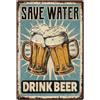 SUPERDANT Targa in Metallo per Bar - Risparmiare Acqua Bere Birra - Artistica Vintage Retrò Divertente - Decorazione Da Parete per Man Cave