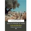 Fede & Cultura Sulle strade di Gesù: con gli scritti di Maria Valtorta