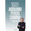 Abbiamo perso l'anima