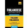 T&p Books Vocabolario Italiano-Finlandese per studio autodidattico - 3000 parole: 114