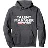 SHIRTSIDE Talent Manager Talent Manager Laden Talent Scout Gestione Artisti Regali Felpa con Cappuccio