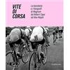SILVANA Vite di corsa. La bicicletta e i fotografi di Magnum da Robert Capa ad Alex Majoli. Ediz. italiana e inglese