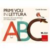 LIBRO PRIMI VOLI IN LETTURA - NELLA SCUOLA DELL'INFANZIA - CAMILLO BORTOLATO