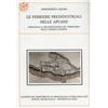 QUAD. DIP. ARCHEOL. STORIA ARTI-UNIV. SI Le ferriere preindustriali delle Apuane. Siderurgia e organizzazione del territorio nella Versilia interna