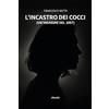 Gruppo Albatros Il Filo L'incastro dei cocci. (Un'indagine del 2007)