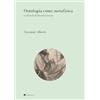 Inschibboleth Ontologia come metafisica. La filosofia di Massimo Cacciari