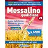 Oasiapp Messalino quotidiano. Maggio-Giugno-Luglio (2026) (Vol. 21)