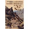 Edizioni del Capricorno La seconda guerra mondiale in Val di Susa