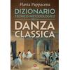 Gremese Dizionario tecnico metodologico della danza classica