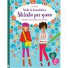 Usborne Vesto le bamboline - Stilista per gioco - raccolta due titoli: Moda autunno-inverno
