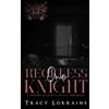 Tracy Lorraine One Reckless Knight