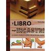 IL LIBRO DEGLI INCASTRI - NOLL TERRIE