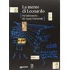 Giunti Psychometrics La mente di Leonardo. Nel laboratorio del genio universale. Catalogo della mostra (Firenze, 28 marzo 2006-7 gennaio 2007)