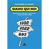 Arcana Siamo qui noi. Stesso posto, stesso bar, tante storie: i nostri trent'anni di 883