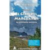 L'Escursionista Il giro del Marguareis. La montagna nascosta. Ediz. integrale