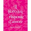 HarperCollins Children's Books Il libro delle risposte d'amore by Harmony
