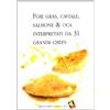BIBLIOTHECA CULINARIA Foie gras, caviale, salmone & oca interpretati da 31 grandi chefs. Ediz. a colori
