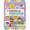 Rana Editrice Problemi e geometria. Evviva la matematica