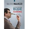 Edizioni Il Punto d'Incontro Le mostruose bugie dell'economia. Dette perché l'ignorante rimanga schiavo
