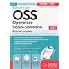 Edises Edizioni Concorsi per OSS. Operatore Socio Sanitario. Manuale completo per la formazione professionale e i concorsi pubblici. Con assistente virtuale, software di simulazione e video corso di organzzazione...