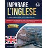 IMPARARE L'INGLESE: 7 Libri in 1: Il Corso Completo per Tutti I Livelli (A2-C2).