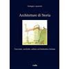 Viella Architetture di storia. Fascismo, storicità, cultura architettonica italiana