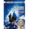 Adorazioni eucaristiche. Con Giuseppe verso Betlemme