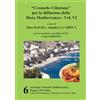Centro di Promozione Culturale per il Ci "Cronache Cilentane" per la diffusione della Dieta Mediterranea - VI: Atti degli Incontri Mediterranei, Pioppi, 1991-2016, vol. 6