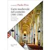 JACA BOOK L'arte medievale nel contesto (300-1300). Funzioni, iconografia, tecniche. Nuova ediz.