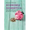 YOUCANPRINT Economia domestica. Come far soldi partendo da zero, in 5 portate