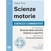 Alpha Test. Scienze motorie 2026/2027. Esercizi commentati. Per test TOLC e prove di ateneo. Con simulatore online