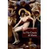 Amen La Via Crucis di Maria