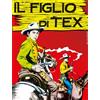 Sergio Bonelli Editore Tex collezione book. Il figlio di Tex (Vol. 12)