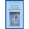 Adelphi Libro - Milan Kundera - L' Insostenibile Leggerezza Dell'essere - Adelphi