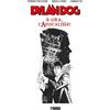 Sergio Bonelli Editore Libro - Dylan Dog - E Ora L'Apocalisse! - Sergio Bonelli Editore