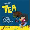 Giunti Editore Libro - Silvia Serreli - Perche Il Buio E Cosi Nero? Tea - Giunti Editore