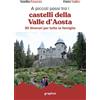 Graphot Libro - Annalisa Porporato / Franco Voglino - A Piccoli Passi Tra I Castelli Del