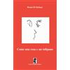 Carlo Saladino Editore Libro - Di Stefano Benni - Come Una Rosa E Un Tulipano - Carlo Saladino Editore