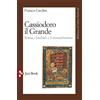 Jaca Book Libro - Cardini Franco - Cassiodoro Il Grande. Roma, I Barbari E Il Monachesimo