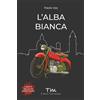 Terra Marique Libro - Vas Paolo - L' Alba Bianca - Terra Marique