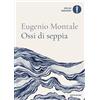Mondadori Libro - Eugenio Montale - Ossi Di Seppia - Mondadori