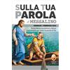 Editrice Shalom Libro - Serafino Tognetti - Sulla Tua Parola. Messalino Gennaio-Febbraio 2026. S