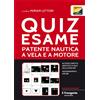 Edizioni Il Frangente Libro - Quiz Esame Patente Nautica A Vela E A Motore - Edizioni Il Frangente