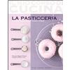 Guido Tommasi Editore-Datanova Libro - Marianne Magnier-Moreno - La Pasticceria. Ediz. Illustrata - Guido Tomm