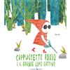 La Margherita Libro - Xu Han - Cappuccetto Rosso E Il Grande Lupo Cattivo. Ediz. A Colori - M